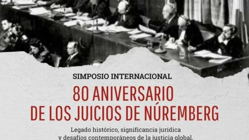 Tucumán organiza simposio internacional por los 80 años de los Juicios de Núremberg